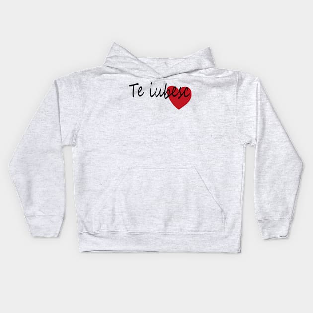 Te Iubesc I Love You Romanian Dragoste Cute Red Hearts Kids Hoodie by Nirvanibex